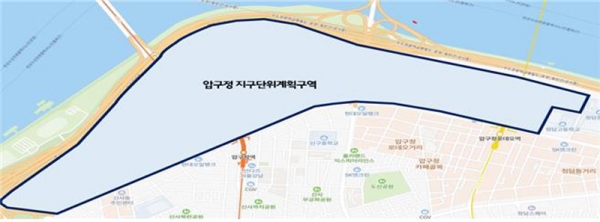 압구정 아파트지구(6개 아파트지구) (사진=서울시)